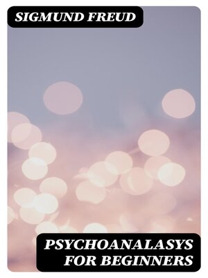 cover image of Psychoanalasys For Beginners